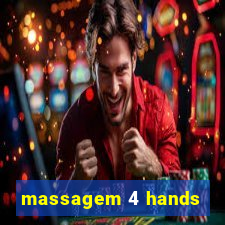 massagem 4 hands